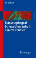 Transesophageal Echocardiography in Clinical Practice 1848826206 Book Cover