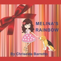 Melina's Rainbow 1795754761 Book Cover