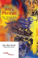 Ani's Portrait: My String Bag Back Home 0645932280 Book Cover