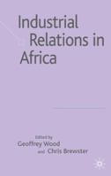 Industrial Relations in Africa 023001366X Book Cover