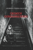 Crimen consanguíneo (Spanish Edition) B0991CCHTD Book Cover