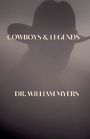Cowboys & Legends B0H6Q1SG3S Book Cover