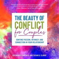 The Beauty of Conflict for Couples: Igniting Passion, Intimacy and Connection in Your Relationship B0FBK56FFN Book Cover