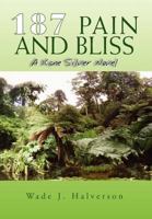 187 Pain and Bliss 1934597554 Book Cover