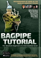 Bagpipe Tutorial incl. app cooperation: For absolute beginners and intermediate bagpiper 374127688X Book Cover
