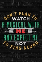 Notebook: Small Journal For Boradway Musical Fans And Theater Nerds I Funny Gift For Actor, Actress And Theatre Lovers 167541694X Book Cover