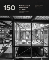 An Unfinished Experiment in Living: Australian Houses 1950-65 1742586694 Book Cover