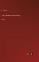 The Elements of Geometry: Part I 3368827618 Book Cover