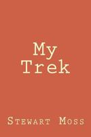 My Trek 1500914231 Book Cover