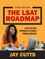 The LSAT Roadmap: A Step-by-Step Approach to Logical Problem Solving B0C95SBP98 Book Cover