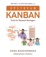 Upstream Kanban : Tools for Demand Managers 196044218X Book Cover