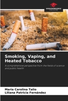 Smoking, Vaping, and Heated Tobacco 6630173295 Book Cover