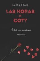 Las horas de Coty: Vivir con anorexia nerviosa (Spanish Edition) B0DDBTTRWC Book Cover