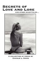 Secrets of Love and Lore and Other Scarytales... 1426911440 Book Cover