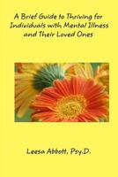 A Brief Guide to Thriving for Individuals with a Mental Illness 1304490920 Book Cover