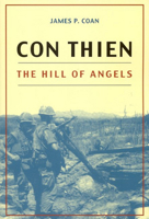 Con Thien: The Hill of Angels 0817314148 Book Cover