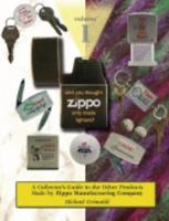 And You Thought Zippo Only Made Lighters! 0977748901 Book Cover