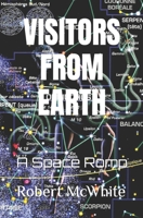 VISITORS FROM EARTH: A Space Romp B09S64JZFX Book Cover