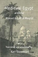 Medieval Egypt, Ahmed Ibn Ali Al-Maqrizi 1496105397 Book Cover