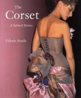 The Corset: A Cultural History 0300099533 Book Cover