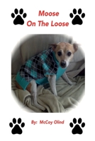 Moose on the Loose 1515180123 Book Cover