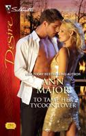 To Tame Her Tycoon Lover 0373769849 Book Cover
