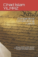 Comparative Constitutional Law 8: Malaysia, Maldives, Malta, Marshall Islands, Micronesia, Moldova, Monaco, Mongolia, Montenegro, Myanmar, B08RLHZHM6 Book Cover