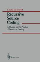 Recursive Source Coding: A Theory for the Practice of Waveform Coding 1461386519 Book Cover