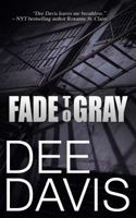 Fade to Gray 0997183438 Book Cover