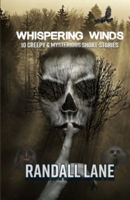 Whispering Winds: 10 Creepy & Mysterious Tales B0CK66MLRW Book Cover