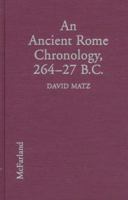 An Ancient Rome Chronology, 264-27 B.C. 0786401613 Book Cover