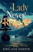 A Lady Never Reveals (The Lizzie Blackwood Mystery Series) B0DBFXLSFG Book Cover
