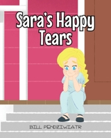 Sara's Happy Tears 1098080874 Book Cover