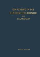 Einfuhrung in Die Kinderheilkunde: In 207 Vorlesungen Fur Studierende Und Arzte 3709178843 Book Cover