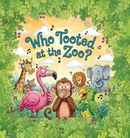 Who Tooted at the Zoo?: A Funny Rhyming Story Picture Book for Kids and Adults 195283936X Book Cover