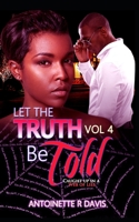 Let The Truth Be Told vol4 1651044198 Book Cover