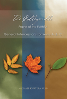 The Collegeville Prayer of the Faithful: General Intercessions for Years A, B, C (with CD-ROM of Intercessions) 0814632823 Book Cover