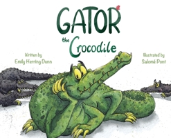Gator the Crocodile B0FGHL1MHW Book Cover