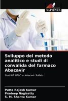 Sviluppo del metodo analitico e studi di convalida del farmaco Abacavir: Studi RP HPLC su Abacavir Solfato 6204074563 Book Cover