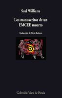 Los manuscritos de un EMCEE muerto: Las enseñanzas perdidas del hip - hop 8475226698 Book Cover