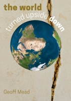 The World Turned Upside Down: Twisted Tales for Troubled Times 1300999462 Book Cover
