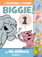 An Elephant & Piggie Biggie! 1484799674 Book Cover