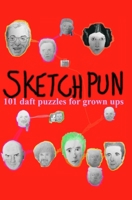 Sketchpun: 101 daft puzzles for grown-ups 1036951472 Book Cover