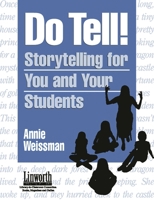 Do Tell!: Storytelling for You and Your Students (Literature and Reading Motivation) 1586830740 Book Cover