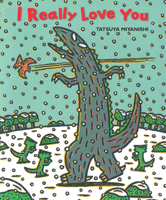 I Really Love You 1940842263 Book Cover