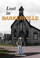 Lost in Barkerville 1553806115 Book Cover