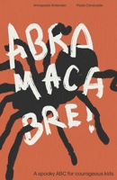 Abramacabre! A spooky ABC for courageous kids B0CL2N56V5 Book Cover