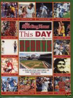 The sporting news this day in sports: A day-by-day record of America's sporting year 0760721726 Book Cover