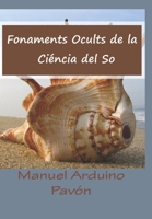 Fonaments Ocults de la Ci�ncia del So: i altres estudis superiors 108865021X Book Cover