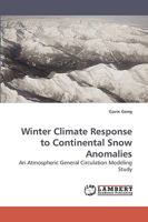 Winter Climate Response to Continental Snow Anomalies 3838315820 Book Cover